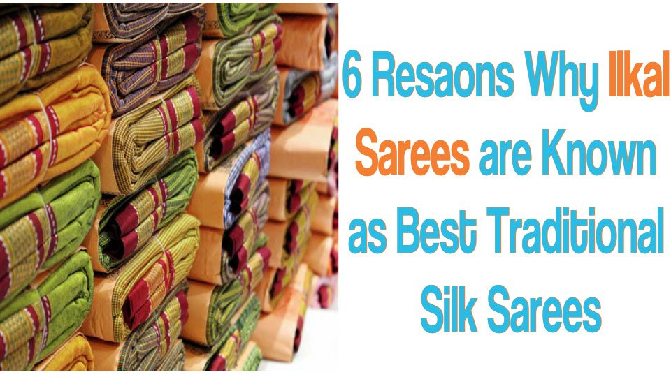 6 Reasons Why Ilkal Sarees Best Tradition Silk Sarees